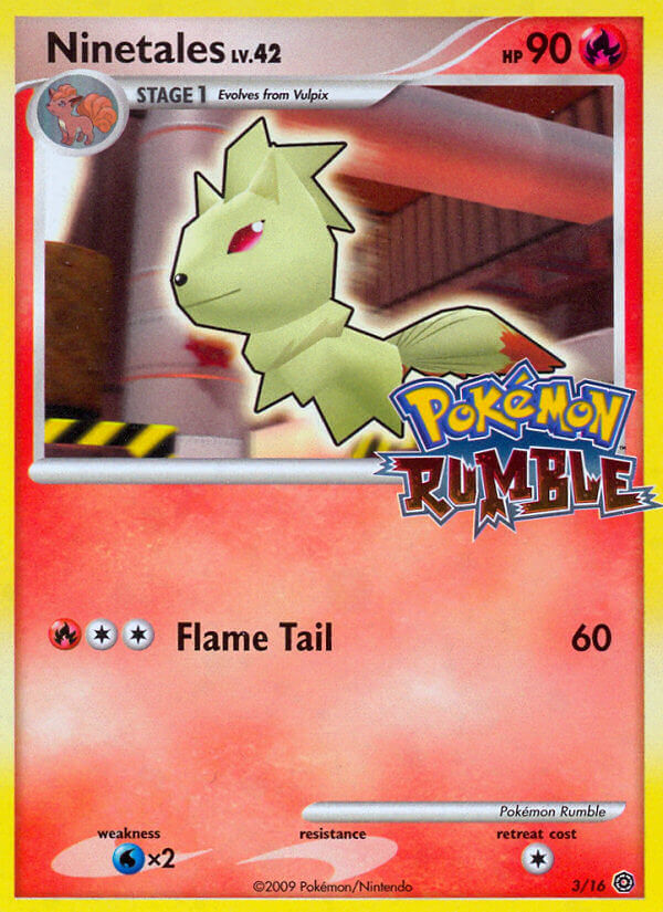 Ninetales – Pokémon Rumble 3/16 Pokémon card